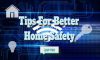 Home Safety Tips to Boost Your Protection