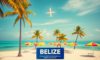 Airlines to Belize: Latest Routes and Carriers Guide